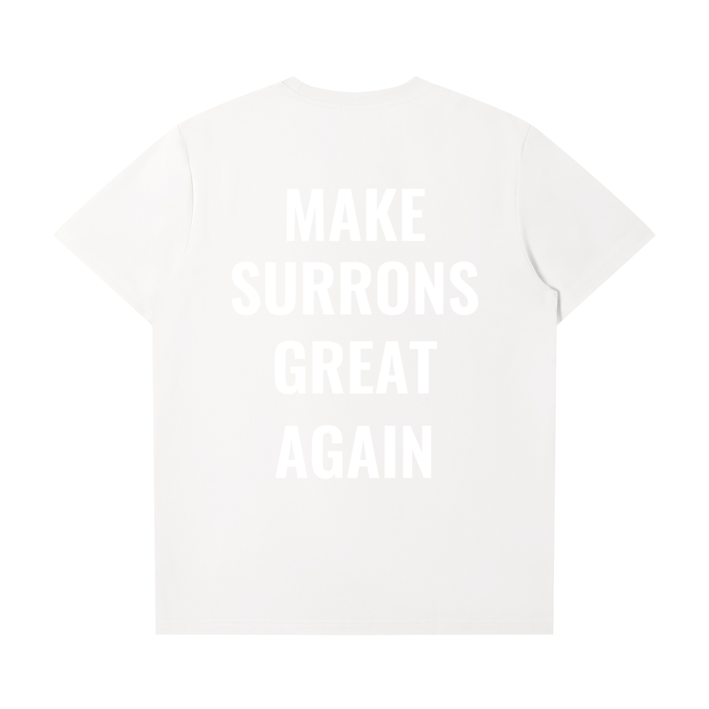 Make Surrons Great Again t(smaller fit)