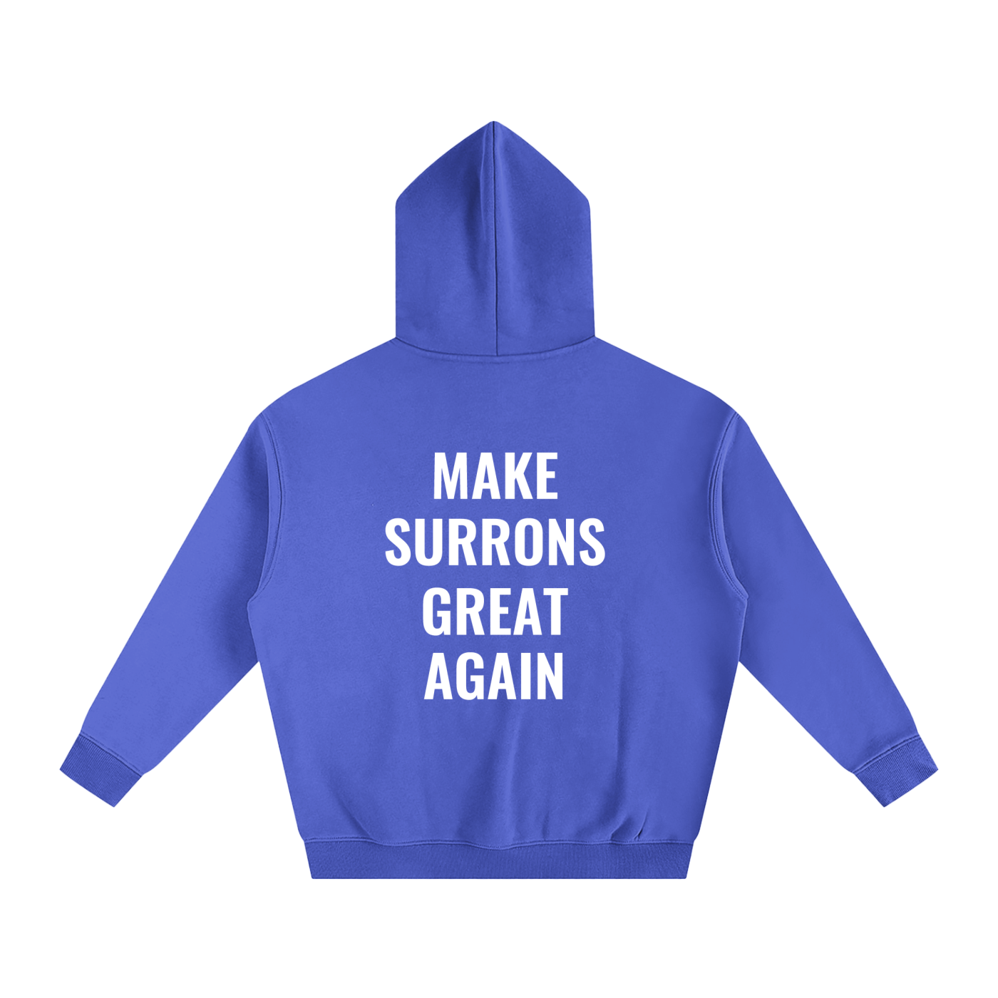 Make Surrons Great again Hoddie