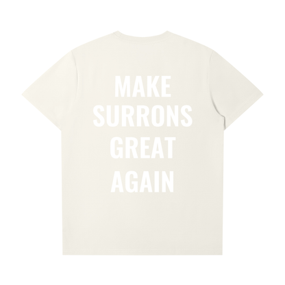 Make Surrons Great Again t(smaller fit)