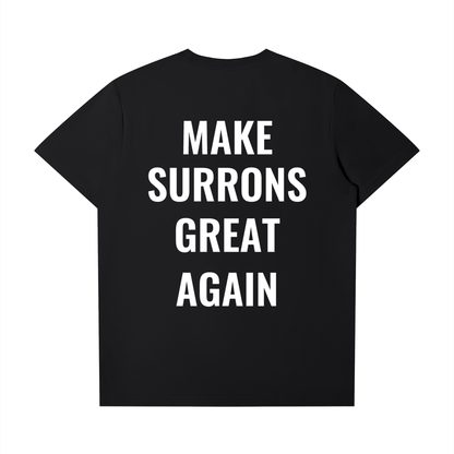 Make Surrons Great Again t(smaller fit)