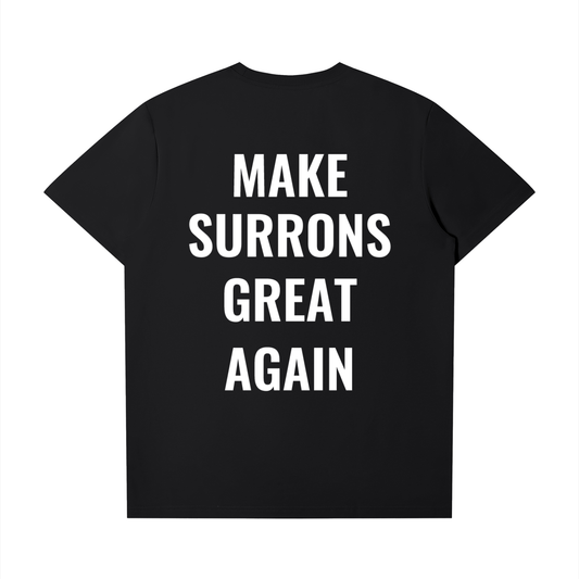 Make Surrons Great Again t(smaller fit)