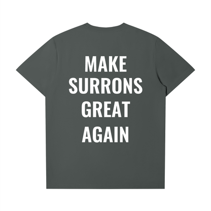 Make Surrons Great Again t(smaller fit)