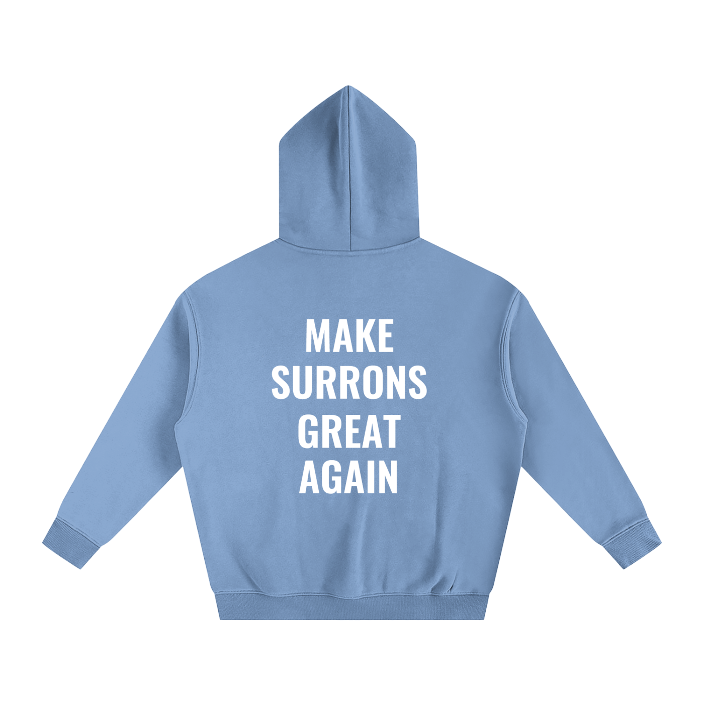 Make Surrons Great again Hoddie