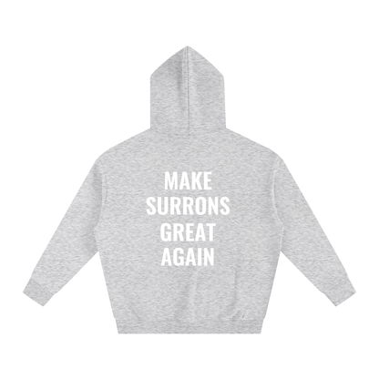 Make Surrons Great again Hoddie